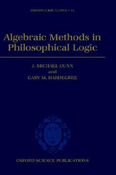 portada algebraic methods in philosophical logic (en Inglés)