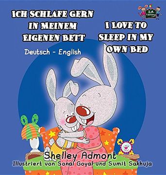 portada Ich Schlafe Gern in Meinem Eigenen Bett I Love to Sleep in My Own Bed: German English Bilingual Edition (German English Bilingual Collection)