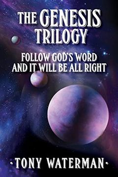 portada The Genesis Trilogy: Follow God's Word and it Will be all Right (en Inglés)