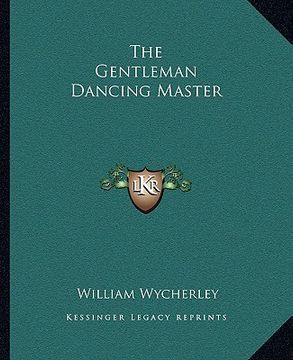 portada the gentleman dancing master (in English)