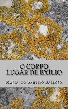 portada O corpo, lugar de exílio: Poesia (en Portugués)