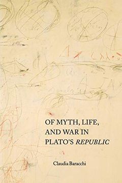 portada Of Myth, Life, and war in Plato's Republic (Studies in Continental Thought) (in English)