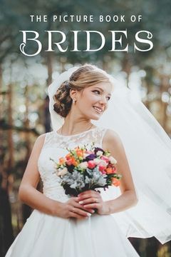 portada The Picture Book of Brides: A Gift Book for Alzheimer's Patients and Seniors with Dementia