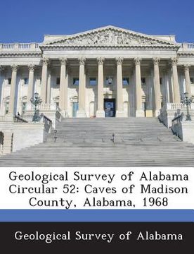 portada Geological Survey of Alabama Circular 52: Caves of Madison County, Alabama, 1968 (en Inglés)
