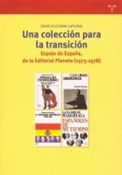 portada Una colección para la transición: Espejo de España, de la Editorial Planeta (1973-1978) (Biblioteconomía y Administración Cultural)
