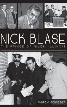 portada Nick Blase: The Prince of Niles, Illinois (en Inglés)