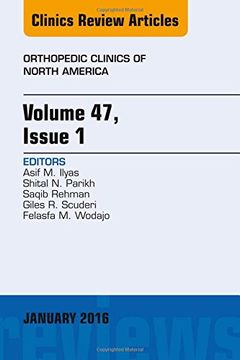 portada Volume 47, Issue 1, An Issue of Orthopedic Clinics, 1e (The Clinics: Orthopedics)