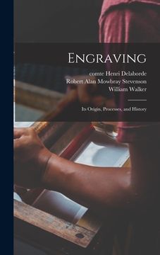 portada Engraving: Its Origin, Processes, and History (en Inglés)