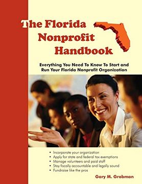 portada The Florida Nonprofit Handbook: Everything You Need To Know To Start and Run Your Florida Nonprofit Organization (en Inglés)