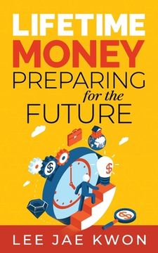 portada Lifetime Money: Preparing for the Future (en Inglés)