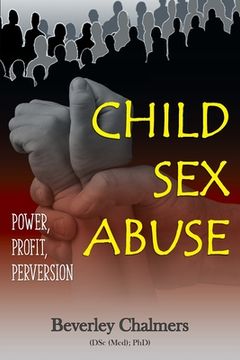 portada Child Sex Abuse: Power, Profit, Perversion (in English)