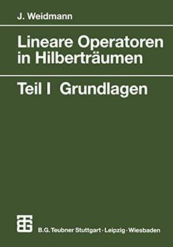 portada Lineare Operatoren in Hilberträumen: Teil 1 Grundlagen (en Alemán)