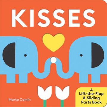 portada Kisses: A Lift-The-Flap & Sliding Parts Book (en Inglés)