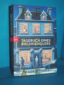 portada Tagebuch Eines Buchhändlers: Roman. Shaun Bythell , aus dem Englischen von Mechthild Barth (in German)