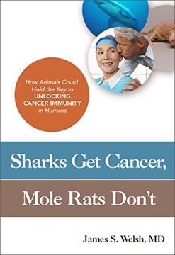 portada Sharks Get Cancer, Mole Rats Don't: How Animals Could Hold the Key to Unlocking Cancer Immunity in Humans (in English)