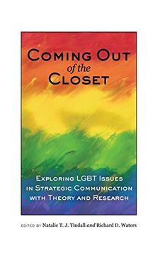 portada Coming out of the Closet: Exploring LGBT Issues in Strategic Communication with Theory and Research