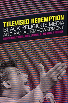 portada Televised Redemption: Black Religious Media and Racial Empowerment (en Inglés)