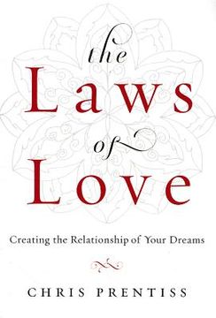 portada the laws of love: creating the relationship of your dreams