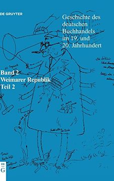portada Borsenverein des Deutschen Buchhandels / Historische Kommission,: Geschichte des Deutschen Buchhandels im 19. Und 20. Jahrhundert. Band 2: Die Weimare (in German)