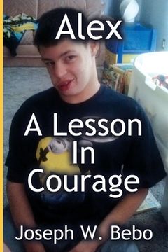 portada Alex - A Lesson in Courage (en Inglés)