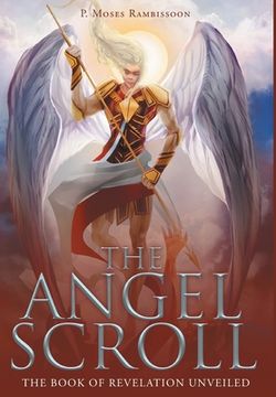 portada The Angel Scroll: The Book of Revelation Unveiled (en Inglés)