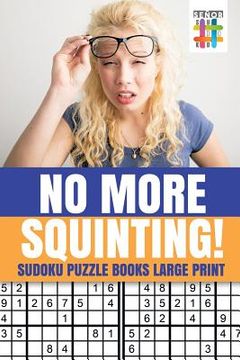 portada No More Squinting! Sudoku Puzzle Books Large Print (in English)
