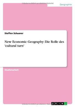 portada New Economic Geography: Die Rolle des 'cultural turn'