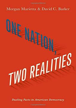portada One Nation, two Realities: Dueling Facts in American Democracy 