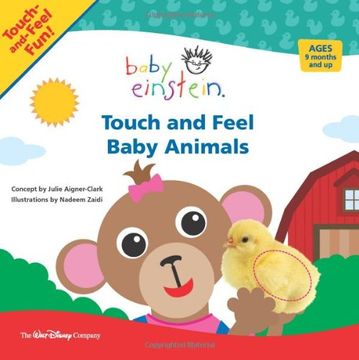 portada Baby Einstein: Touch and Feel Baby Animals (a Touch-And-Feel Book) (en Inglés)