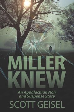 portada Miller Knew: An Appalachian Noir and Suspense Story (en Inglés)