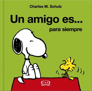 portada Snoopy: Un Amigo Es.   Para Siempre