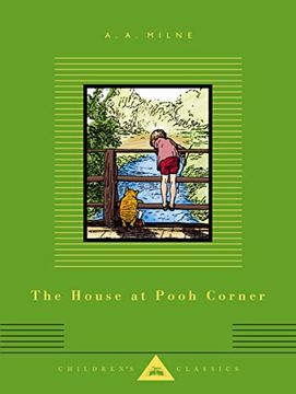 portada The House at Pooh Corner: Illustrated by Ernest h. Shepard (Everyman's Library Children's Classics Series) (en Inglés)