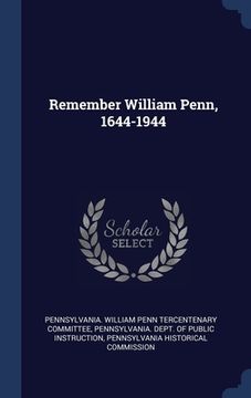 portada Remember William Penn, 1644-1944 (in English)