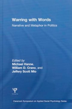 portada Warring With Words: Narrative and Metaphor in Politics (Claremont Symposium on Applied Social Psychology Series) (en Inglés)