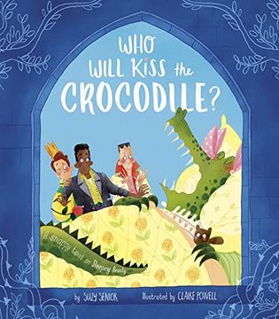 portada Who Will Kiss the Crocodile? A Snappy Twist on Sleeping Beauty 