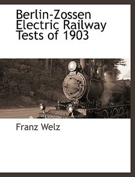 portada berlin-zossen electric railway tests of 1903