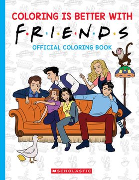 portada Coloring Is Better with Friends: Official Coloring Book (en Inglés)