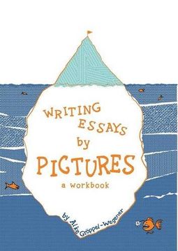 portada Writing Essays by Pictures: A Workbook