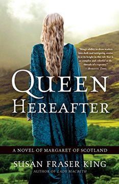 portada Queen Hereafter: A Novel of Margaret of Scotland (in English)
