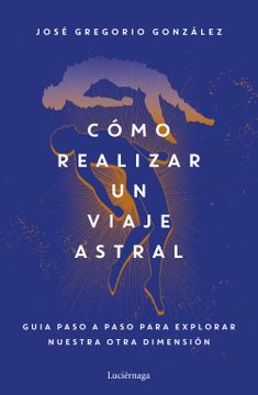 portada Cómo realizar un viaje astral (in Spanish)
