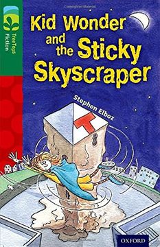 portada Oxford Reading Tree TreeTops Fiction: Level 12 More Pack C: Kid Wonder and the Sticky Skyscraper
