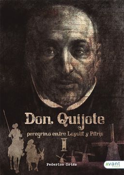 portada Don Quijote: Peregrino Entre Loyola y París, Tomo i (in Spanish)