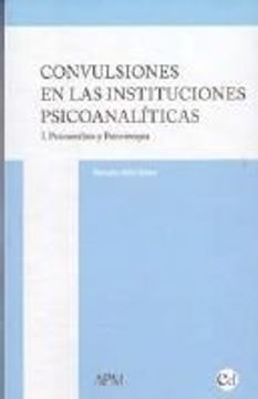 Convulsiones en las instituciones psicoanaliticas I