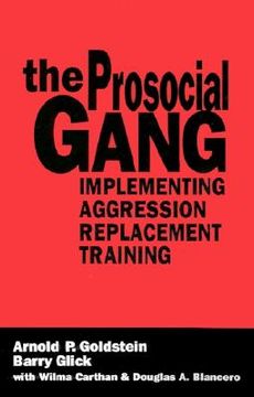 portada the prosocial gang: implementing aggression replacement training (en Inglés)