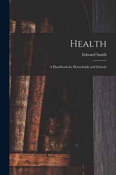 portada Health; a Handbook for Households and Schools (en Inglés)