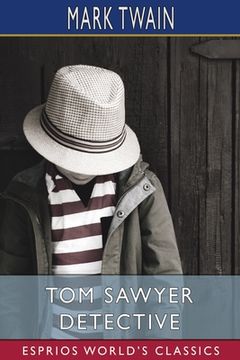 portada Tom Sawyer Detective (Esprios Classics) (en Inglés)
