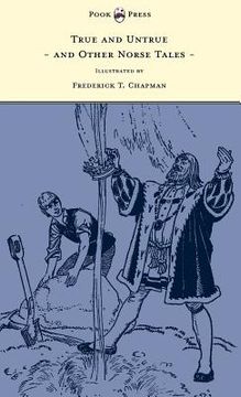 portada true and untrue and other norse tales - illustrated by frederick t. chapman