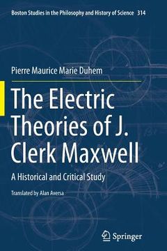 portada The Electric Theories of J. Clerk Maxwell: A Historical and Critical Study