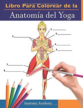 portada Libro Para Colorear de la Anatomía del Yoga: 3-En-1 Compilación | más de 150 Ejercicios de Colores con Posturas de Yoga Para Principiantes, Intermedios y Expertos muy Detallados