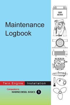 portada Maintenance Logbook - Twin Engine Installation: value-added logbook for marine diesel engine installations (en Inglés)